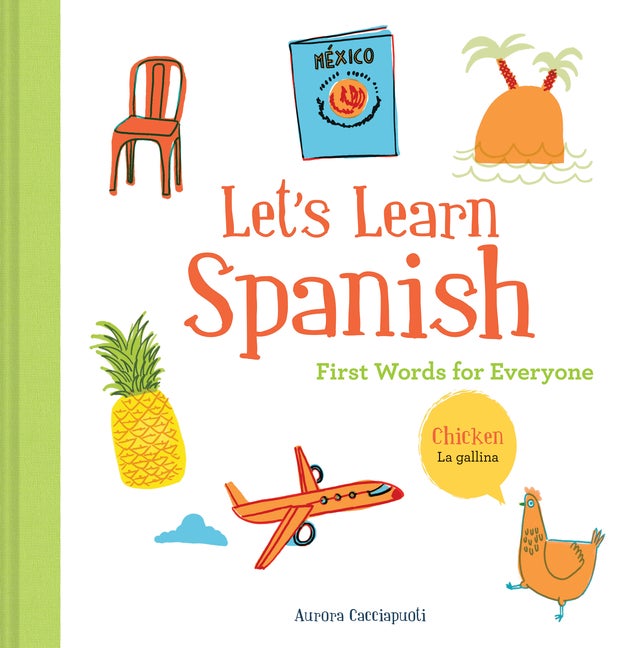 Let's Learn Spanish: First Words for Everyone (Learning Spanish for ...
