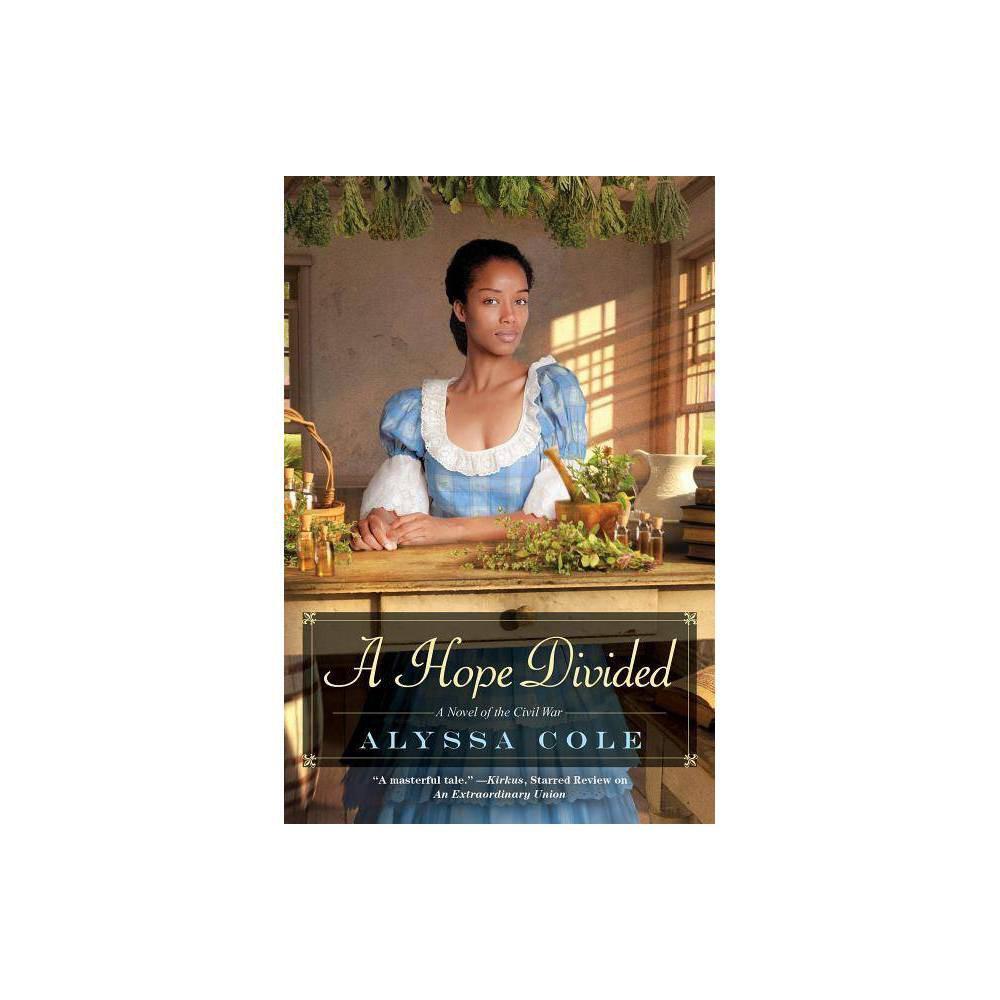 A Hope Divided (The Loyal League) by Alyssa Cole | Whose Books, Your  Neighborhood Bookstore