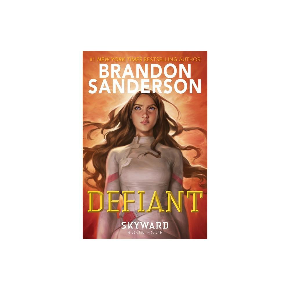 Defiant - (skyward) By Brandon Sanderson (hardcover) : Target