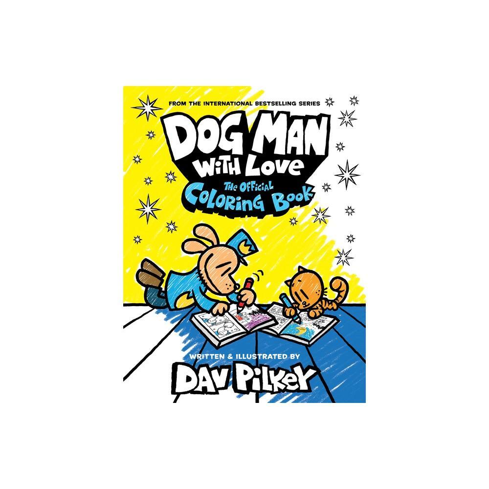 Dog Man with Love: The Official Coloring Book [Book]